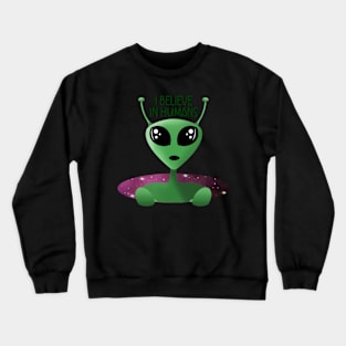 Alien UFO I Believe in Humans Crewneck Sweatshirt